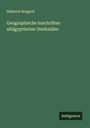 Heinrich Brugsch: Geographische Inschriften altägyptischer Denkmäler, Buch
