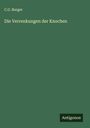 C. G. Burger: Die Verrenkungen der Knochen, Buch