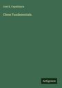 José R. Capablanca: Chess Fundamentals, Buch
