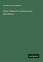 Adelbert von Chamisso: Peter Schlemihl's wundersame Geschichte, Buch
