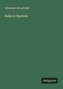 Alexander De Laborde: Reise in Spanien, Buch