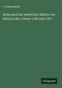L. Degrandepré: Reise nach der westlichen Küsten von Africa in den Jahren 1786 und 1787., Buch