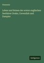 Diezmann: Leben und Reisen der ersten englischen Seefahrer Drake, Cavendish und Dampier, Buch