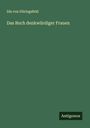 Ida von Düringsfeld: Das Buch denkwürdiger Frauen, Buch