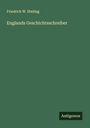 Friedrich W. Ebeling: Englands Geschichtsschreiber, Buch