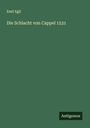 Emil Egli: Die Schlacht von Cappel 1531, Buch