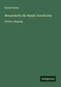 Robert Eitner: Monatshefte für Musik-Geschichte, Buch