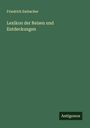 Friedrich Embacher: Lexikon der Reisen und Entdeckungen, Buch