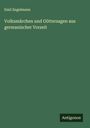 Emil Engelmann: Volksmärchen und Göttersagen aus germanischer Vorzeit, Buch