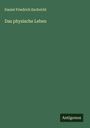 Daniel Friedrich Eschricht: Das physische Leben, Buch
