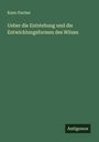 Kuno Fischer: Ueber die Entstehung und die Entwicklungsformen des Witzes, Buch