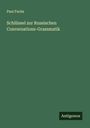 Paul Fuchs: Schlüssel zur Russischen Conversations-Grammatik, Buch