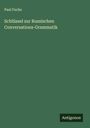 Paul Fuchs: Schlüssel zur Russischen Conversations-Grammatik, Buch