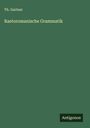 Th. Gartner: Raetoromanische Grammatik, Buch