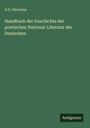 G. G. Gervinus: Handbuch der Geschichte der poetischen National-Literatur der Deutschen, Buch