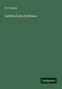 Eb. Gieseler: Lehrbuch des Erdbaues, Buch