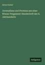 Anton Goebel: Juvenaliana und Persiana aus einer Wiener Pergament-Handschrift des X. Jahrhunderts, Buch