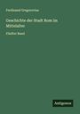 Ferdinand Gregorovius: Geschichte der Stadt Rom im Mittelalter, Buch