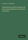 W. Herbst: Quellenbuch zur Alten Geschichte für obere Gymnasialklassen: Griechische Geschichte, Buch