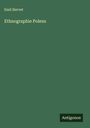 Emil Hervet: Ethnographie Polens, Buch