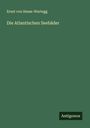 Ernst Von Hesse-Wartegg: Die Atlantischen Seebäder, Buch