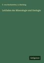 F. von Hochstetter: Leitfaden der Mineralogie und Geologie, Buch