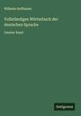 Wilhelm Hoffmann: Vollständiges Wörterbuch der deutschen Sprache, Buch