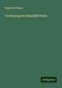 Siegfried Hüppe: Verfassung der Republik Polen, Buch