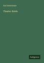 Karl Immermann: Theater-Briefe, Buch