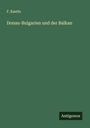 F. Kanitz: Donau-Bulgarien und der Balkan, Buch