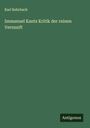 Karl Kehrbach: Immanuel Kants Kritik der reinen Vernunft, Buch