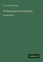 J. H. Von Kirchmann: Die Metaphysik des Aristoteles, Buch