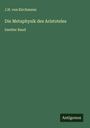 J. H. Von Kirchmann: Die Metaphysik des Aristoteles, Buch