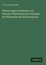 J. H. Von Kirchmann: Erläuterungen zu Benedict von Spinoza's Bearbeitung der Prinzipien der Philosophie des René Descartes, Buch