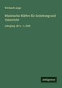 Wichard Lange: Rheinische Blätter für Erziehung und Unterricht, Buch