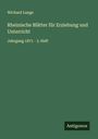 Wichard Lange: Rheinische Blätter für Erziehung und Unterricht, Buch