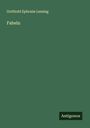 Gotthold Ephraim Lessing: Fabeln, Buch