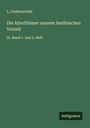 L. Lindenschmit: Die Alterthümer unserer heidnischen Vorzeit, Buch
