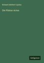 Richard Adelbert Lipsius: Die Pilatus-Acten, Buch