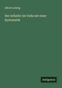 Alfred Ludwig: Der Infinitiv im Veda mit einer Systematik, Buch