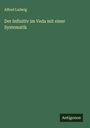 Alfred Ludwig: Der Infinitiv im Veda mit einer Systematik, Buch