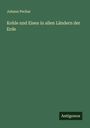 Johann Pechar: Kohle und Eisen in allen Ländern der Erde, Buch