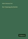Albert Hermann Post: Der Ursprung des Rechts, Buch