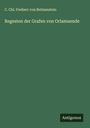 C. Chl. Freiherr von Reitzenstein: Regesten der Grafen von Orlamuende, Buch
