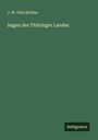 J. W. Otto Richter: Sagen des Thüringer Landes, Buch