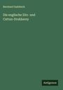 Bernhard Sadebeck: Die englische Zitz- und Cattun-Drukkerey, Buch