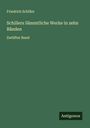 Friedrich Schiller: Schillers Sämmtliche Werke in zehn Bänden, Buch
