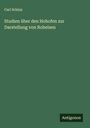Carl Schinz: Studien über den Hohofen zur Darstellung von Roheisen, Buch
