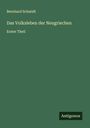 Bernhard Schmidt: Das Volksleben der Neugriechen, Buch