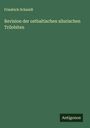 Friedrich Schmidt: Revision der ostbaltischen silurischen Trilobiten, Buch